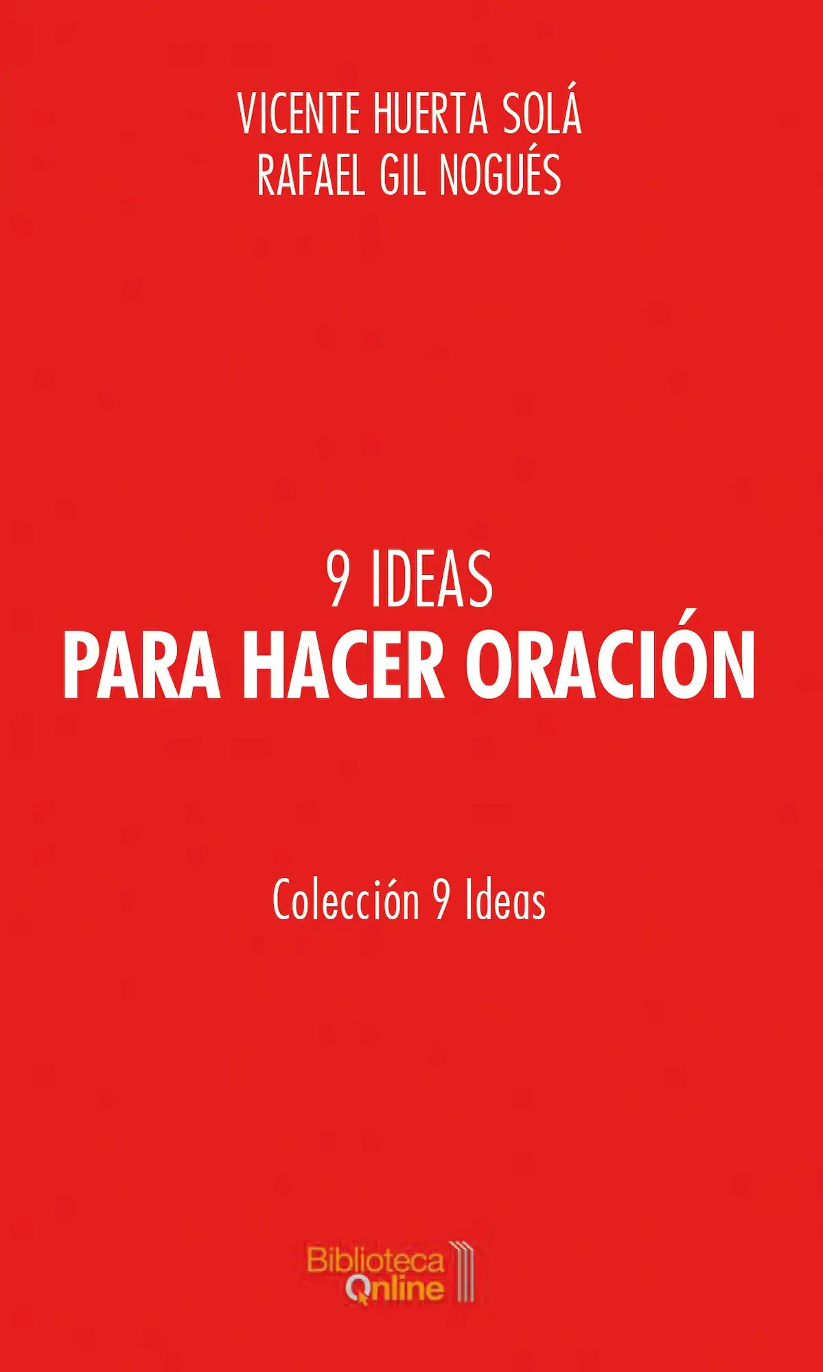 9 Ideas para hacer oración