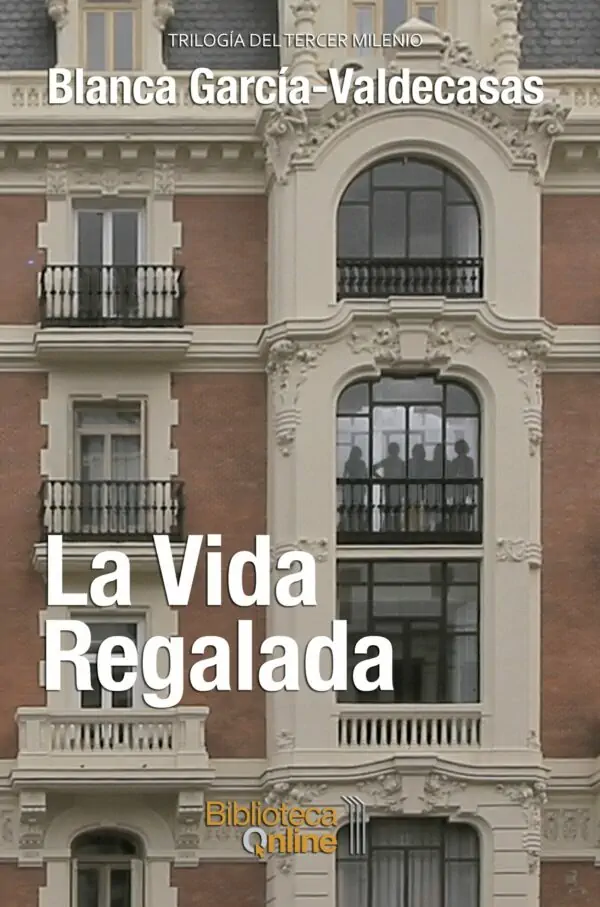 Portada La vida regalada