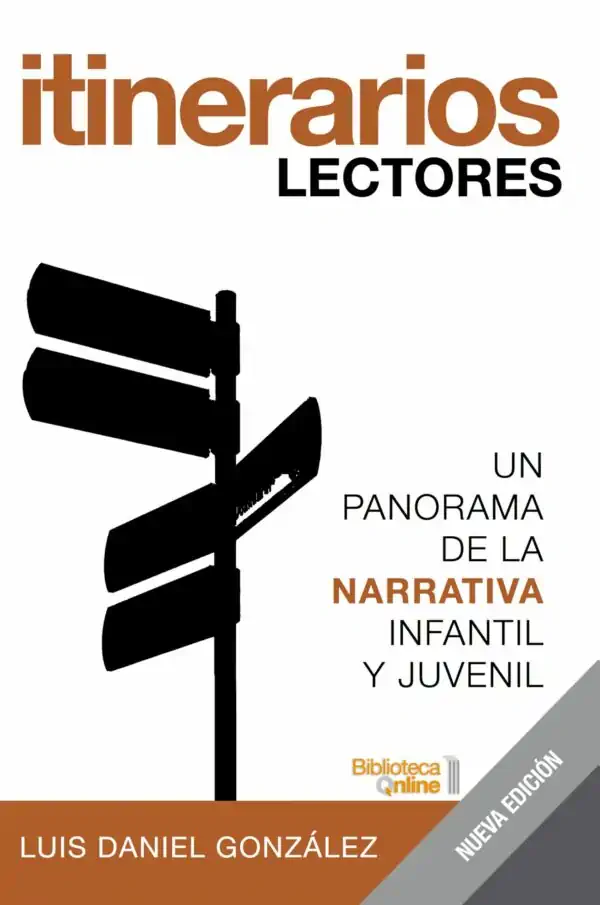 Itinerarios lectores. Un panorama de la narrativa infantil y juvenil
