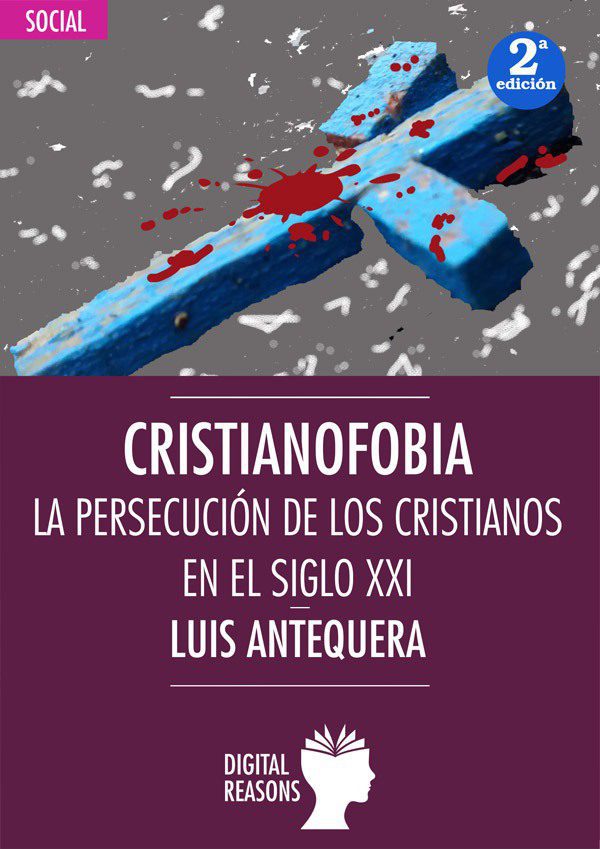 Portada Cristianofobia. La persecución de los cristianos en el siglo XXI
