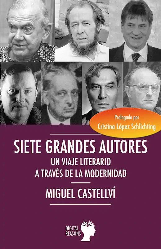 Siete grandes autores, un viaje literario a través de la modernidad